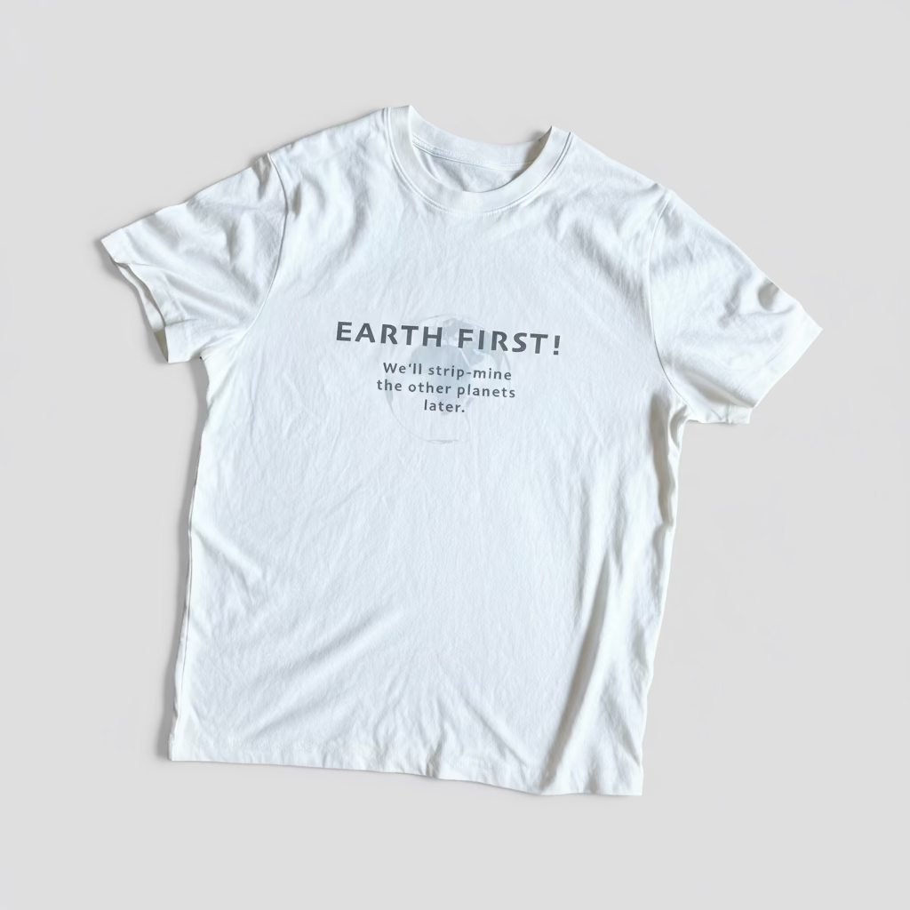 Organic Cotton Earth First Tee