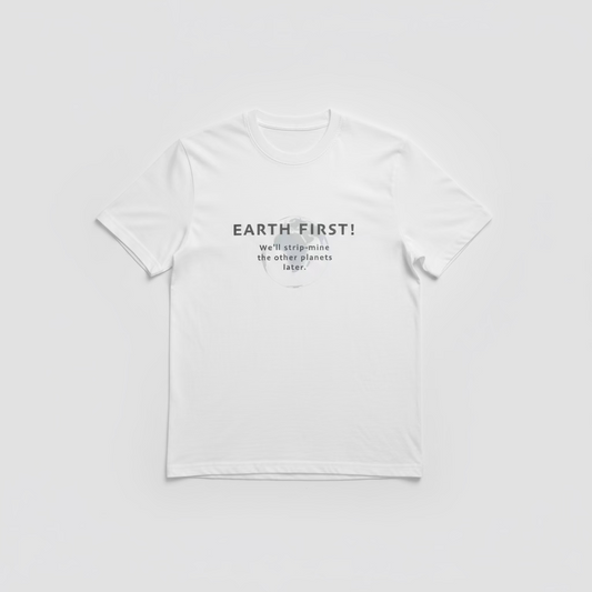 White t-shirt with 'Earth First!' text on a hanger